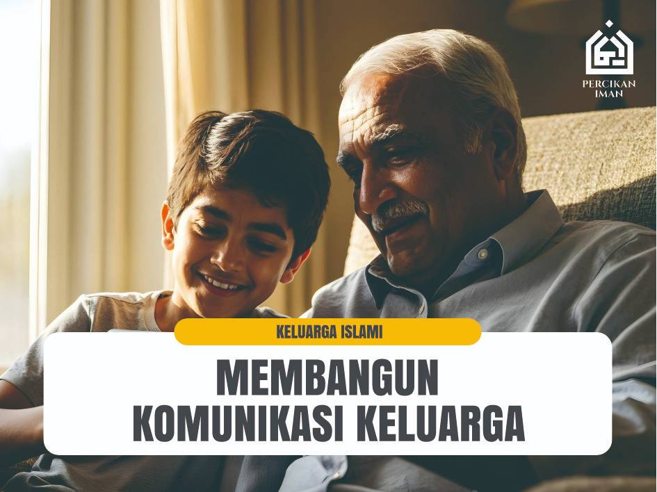 Membangun Komunikasi Keluarga